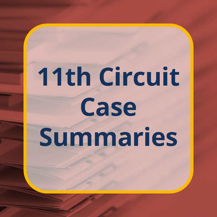 11th Circuit Case Summaries