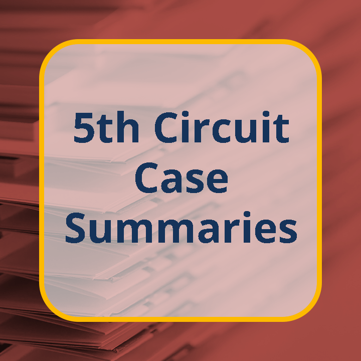5th Circuit Case Summaries