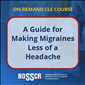 A Guide for Making Migraine Cases Less of a Headache