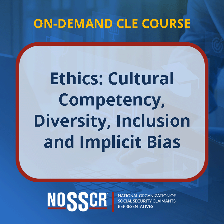 Ethics: Cultural Competency, Diversity, Inclusion and Implicit Bias